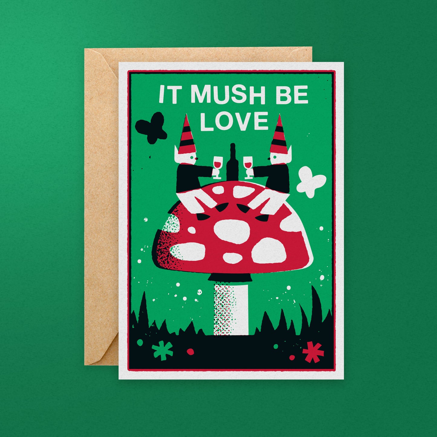 It Mush Be Love - Mushroom Gnome Greetings Card